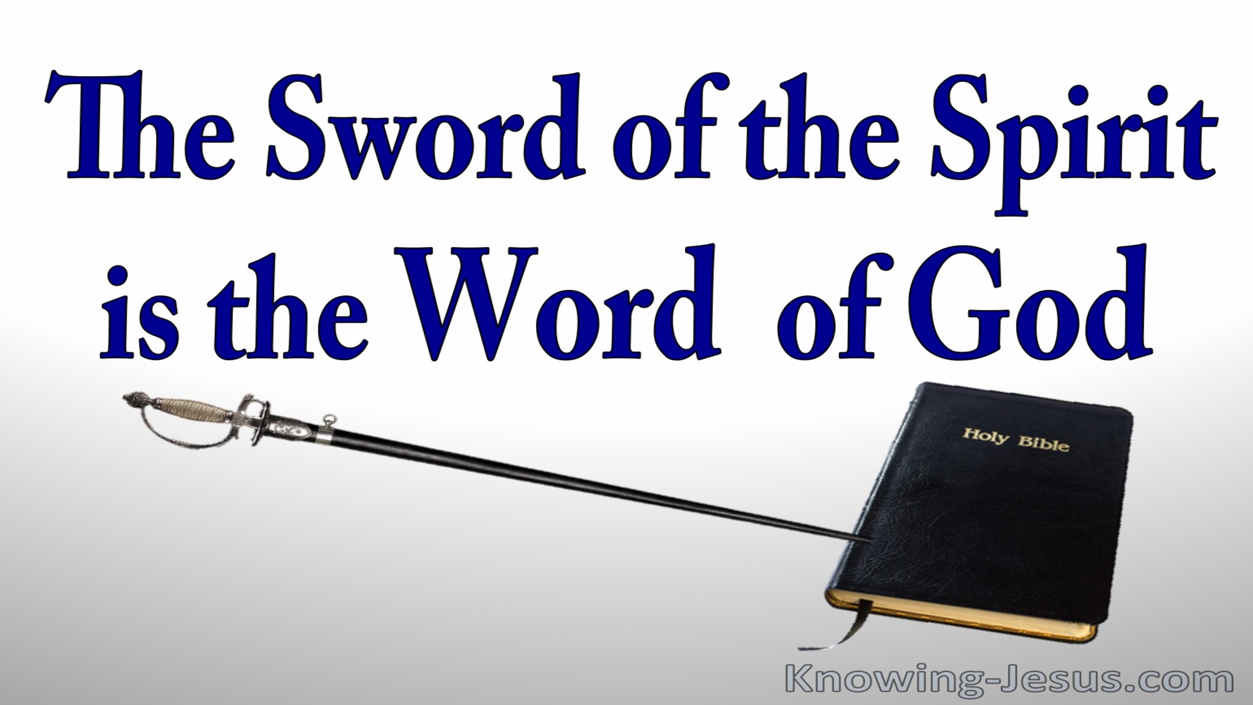 Ephesians 6:17 The Sword Of The Spirit Is The Word Of God (blue)